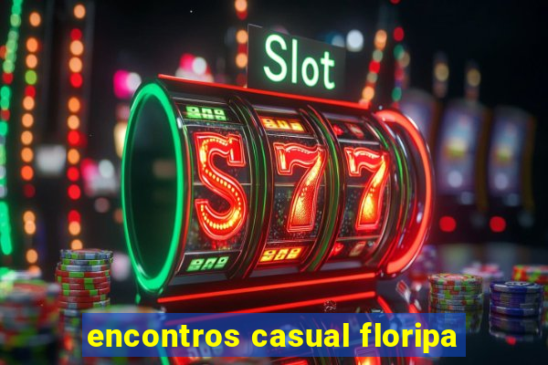 encontros casual floripa